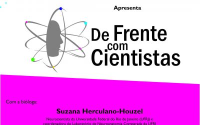 Neurocientista Suzana Herculano é a próxima convidada do “De Frente com Cientistas”