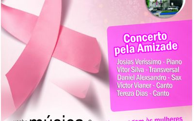 Concerto homenageia mulheres que lutam contra o câncer de mama