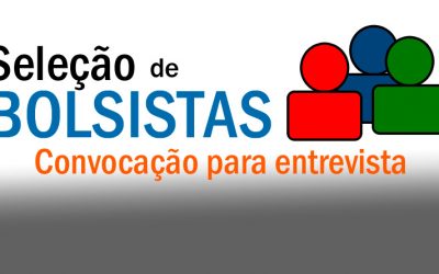 Seleção de bolsistas para o Museu Ciência e Vida – Convocação para entrevista