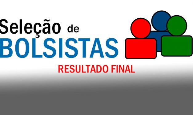 Seleção de bolsistas para o Museu Ciência e Vida – RESULTADO FINAL