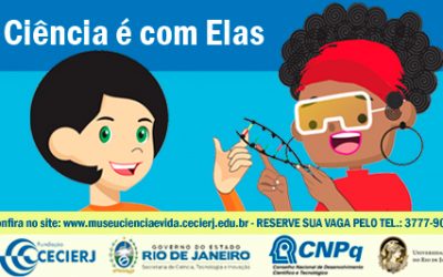 Ciência é com elas!