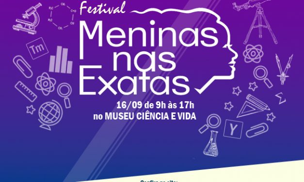 Museu Ciência e Vida realiza festival sobre mulheres cientistas