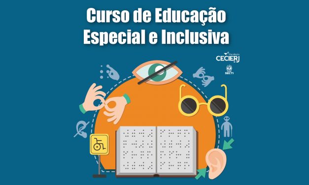 Fundação Cecierj oferece 500 vagas para Curso de Educação Especial e Inclusiva