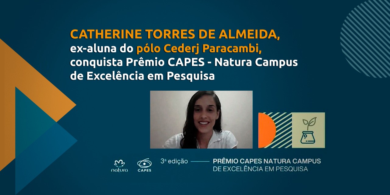 Ex-aluna do polo do Cederj de Paracambi é vencedora do prêmio Capes-Natura 2020