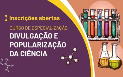 Inscrições para Especialização em Divulgação e Popularização da Ciência