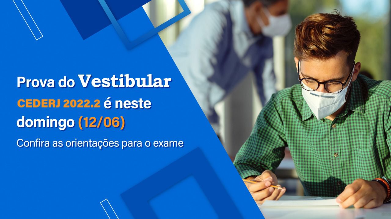 Confira As Dicas Para A Prova Do Vestibular Cederj 2022.2 - Fundação ...