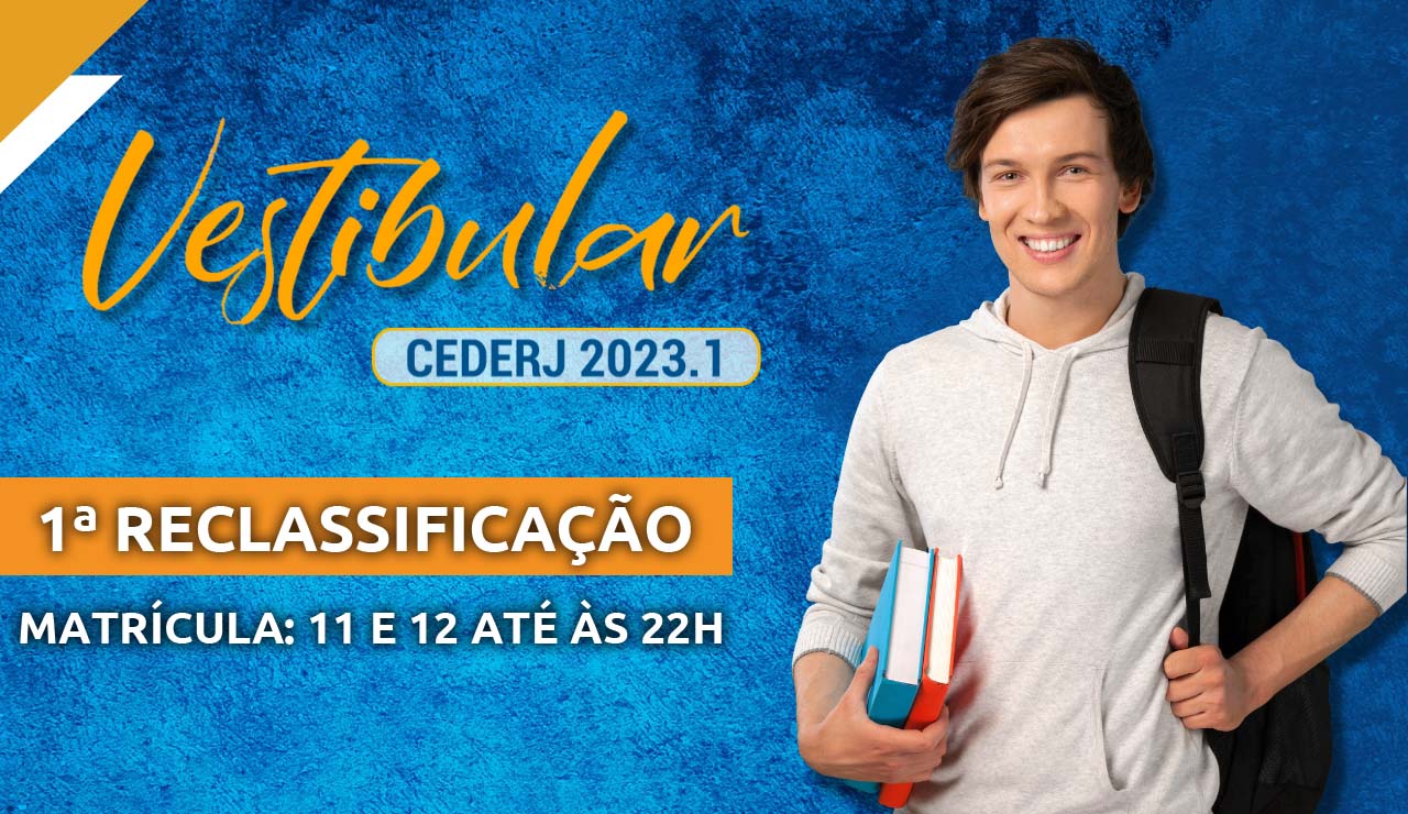 Saiu A Lista Da 1ª Reclassificação Do Vestibular Cederj 2023.1 ...