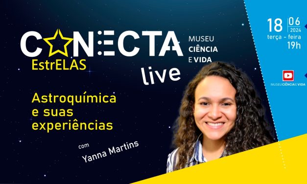 Conecta: EstrELAS com a astrônoma e professora do Observatório do Valongo, Yanna Martins