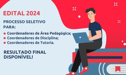 RESULTADO FINAL DO PROCESSO SELETIVO PARA COORDENADORES DE ÁREA PEDAGÓGICA, DE DISCIPLINA E COORDENADORES DE TUTORIA  2024
