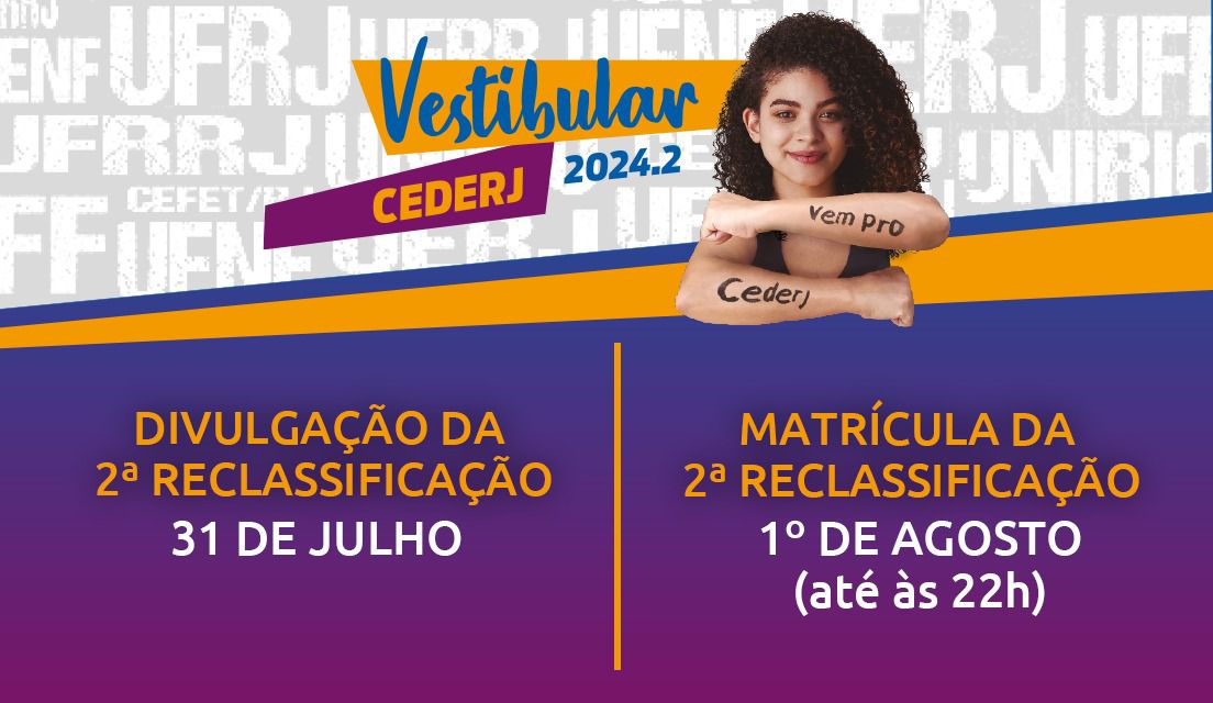 Saiu a lista da 2ª reclassificação do Vestibular Cederj 2024.2; matrículas abertas até 01/08