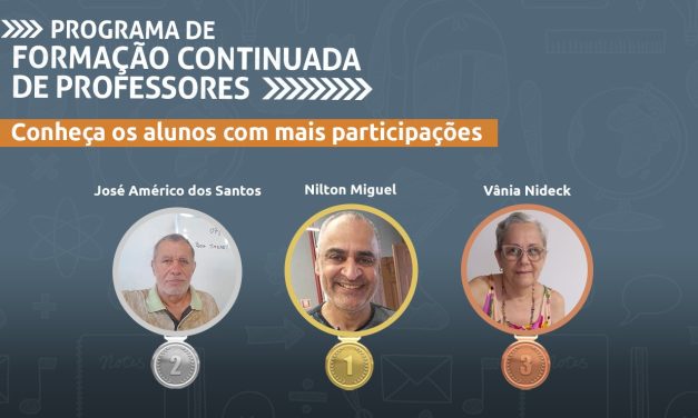 Conheça os medalhistas do Programa de Formação Continuada de Professores