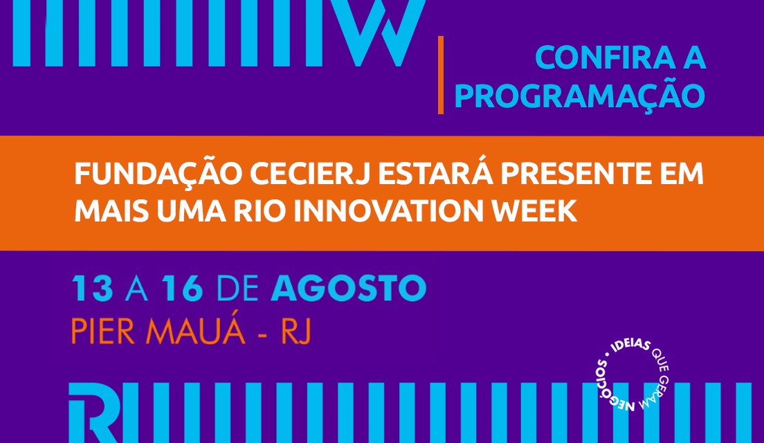 Fundação Cecierj participa de mais uma edição do Rio Innovation Week