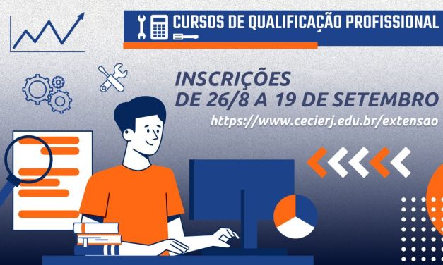 Fundação Cecierj abre 4800 vagas para 16 cursos de qualificação profissional