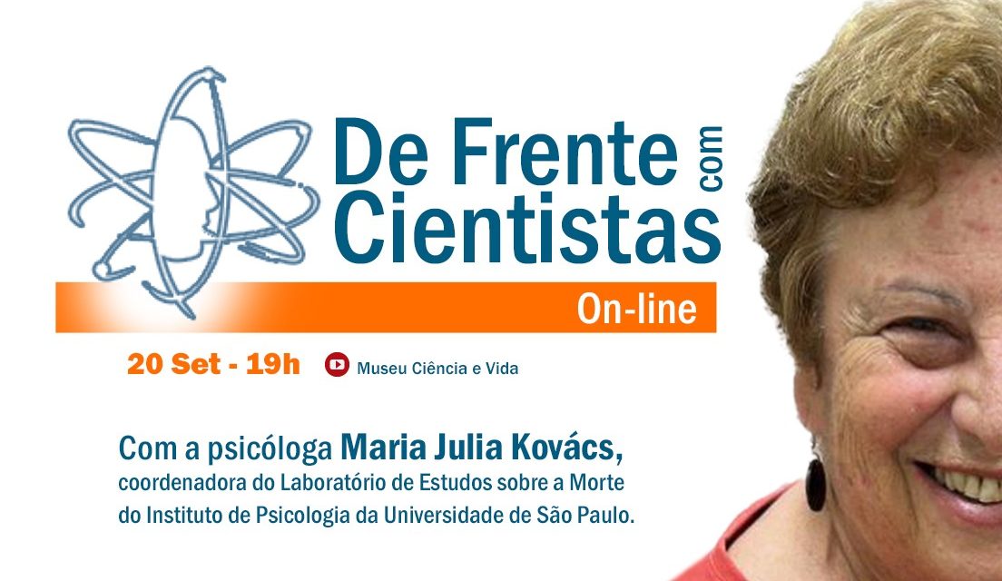 De Frente com Cientistas com a psicóloga Maria Julia Kovács