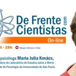 De Frente com Cientistas com a psicóloga Maria Julia Kovács