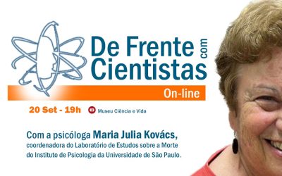 De Frente com Cientistas com a psicóloga Maria Julia Kovács