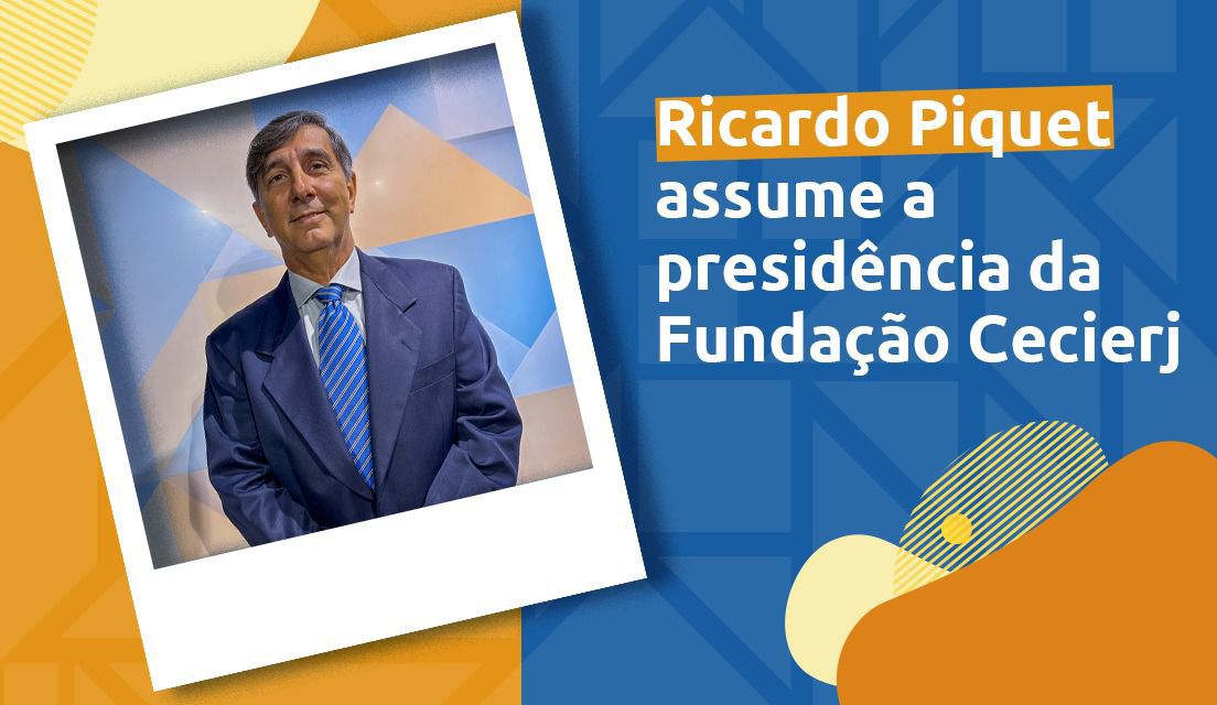 Ricardo Mendanha Piquet de Alcantara é o novo presidente da Fundação Cecierj