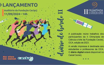 Lançamento do Diário de Bordo da II Olimpíada de Ciência e Arte da Fundação Cecierj