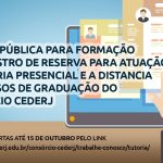 Inscrições abertas para seleção de tutores presencias e tutores a distância para cursos de graduação do Consórcio Cederj