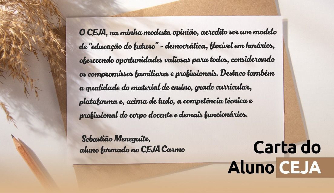 Aluno do CEJA Carmo, Sebastião Meneguite, escreve carta emocionante à equipe da escola