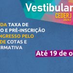 Vestibular Cederj 2025.1 abre inscrição para pedido de isenção da taxa e cotas e ação afirmativa