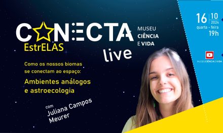 Conecta: EstrElas traz Juliana Meurer, graduanda em Ciências Biológicas pela UFRGS, que vai falar sobre Astroecologia