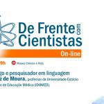 De Frente com Cientistas com o biólogo e pesquisador em linguagem André Muniz de Moura