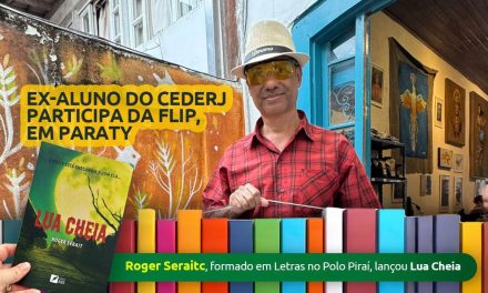 Roger Serait, aluno formado em Letras pelo Cederj Piraí, lança livro na Flip – Festa Literária Internacional de Paraty