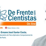 De Frente com Cientistas com o físico Ernane José Xavier Costa