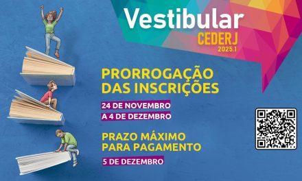 Inscrições para o Vestibular 2025.1 CEDERJ foram prorrogadas até o dia 4 de dezembro