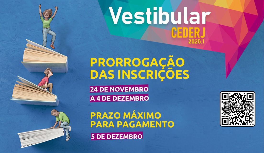 Inscrições para o Vestibular 2025.1 CEDERJ foram prorrogadas até o dia 4 de dezembro