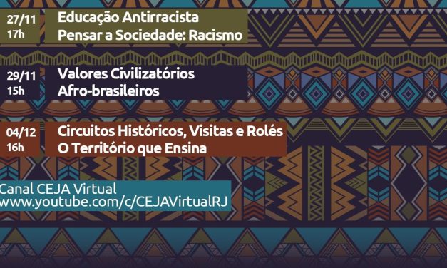 Rede CEJA promove eventos on-line para troca de experiências e relatos de práticas de educação antirracista