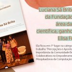 Servidora da Fundação Cecierj, Luciana Sá Brito, é vencedora do prêmio Elisa Frota Pessoa na categoria doutorado em exatas