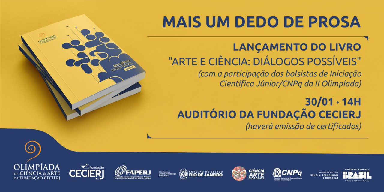 Evento marca o lançamento do livro “Arte e Ciência: diálogos possíveis”, da Olimpíada Ciência e Arte