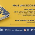 Evento marca o lançamento do livro “Arte e Ciência: diálogos possíveis”, da Olimpíada Ciência e Arte