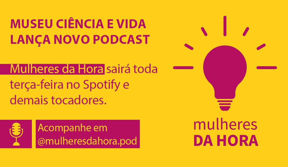 Mulheres da Hora, traz mulheres das áreas de ciências exatas, engenharias e computação para conversa sobre carreira