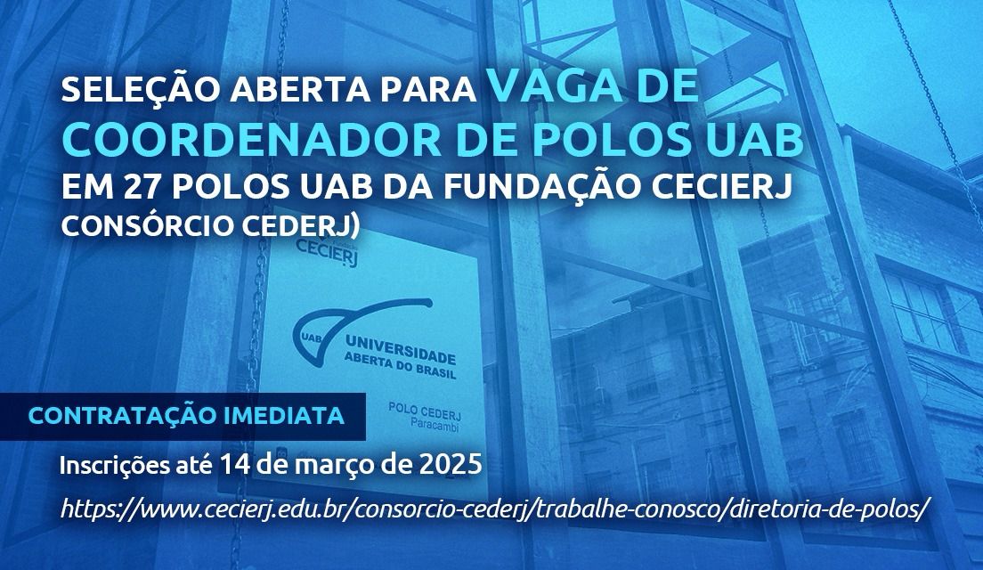 Fundação Cecierj abre vagas para coordenadores de Polo UAB/Cederj para início imediato