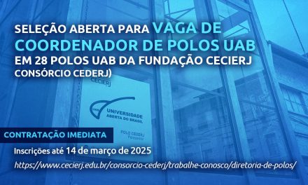 Fundação Cecierj abre vagas para coordenadores de Polo UAB/Cederj para início imediato