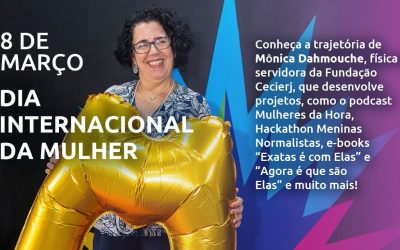 Dia Internacional da Mulher: Mônica Dahmouche e o trabalho pela visibilidade das mulheres na ciência