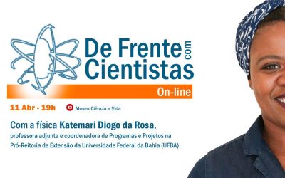 De Frente com Cientistas com a física Katemari Diogo da Rosa