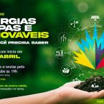 Inscrições abertas para o curso Energias Limpas e Renováveis: o que você deve saber, parceria do Museu Ciência e Vida e UFRJ – Campus Duque de Caxias