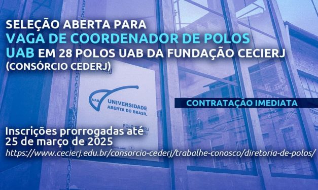 Inscrições prorrogadas para seleção de coordenadores de Polo UAB/Cederj; são 28 vagas para início imediato