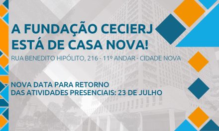 Fundação Cecierj ESTÁ DE MUDANÇA PARA NOVA sede; ATENDIMENTO PRESENCIAL SUSPENSO ATÉ O DIA 23 DE JULHO