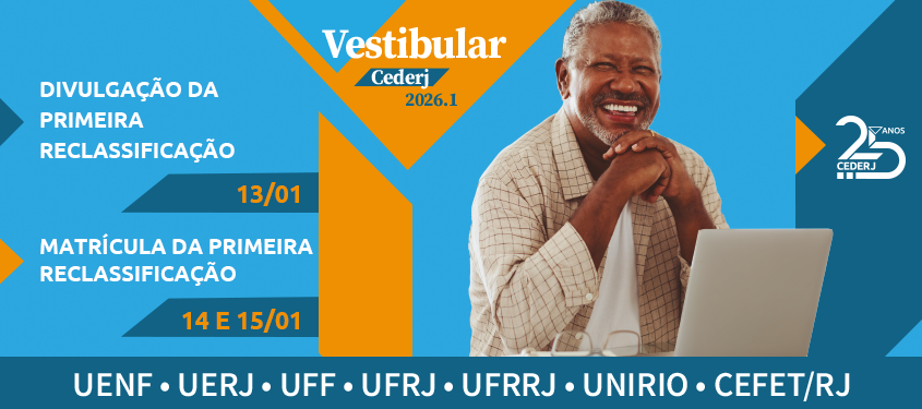 confira a lista da 1ª reclassificação do Vestibular Cederj 2026.1; matrículas abertas até 15/01