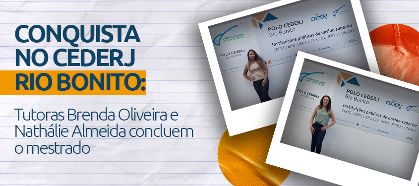 Tutoras do Cederj Rio Bonito concluem mestrado e destacam papel transformador da educação pública