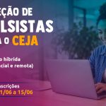 Fundação Cecierj abre seleção pública de bolsistas para a Rede CEJA