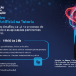 Ciclo formativo da Fundação Cecierj debate o uso ético da Inteligência Artificial na Educação a distância