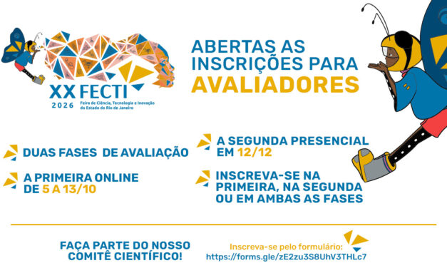 Fundação Cecierj seleciona Comitê Científico da XX edição FECTI – Feira de Ciência, Tecnologia e Inovação