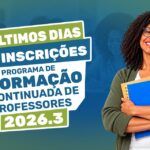 Inscrições para o Programa de Formação Continuada de Professores 2026.3 entram na reta final