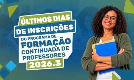 Inscrições para o Programa de Formação Continuada de Professores 2026.3 entram na reta final